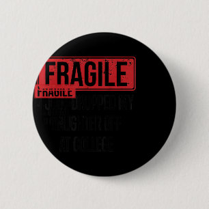 Ik heb net mijn dochter afgezet op de universiteit ronde button 5,7 cm