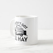 Ik heb niet alle dag. koffiemok (Voorkant links)