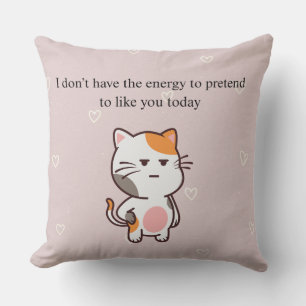 Ik Heb Niet de Energie Om Te Doen Alsof Ik Van Je Kussen