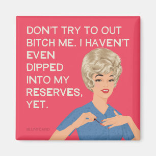 Ik heb niet eens in mijn reservaten gestort... magneet