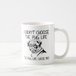 Ik heb niet gekozen voor het Puggend leven Fun Mok