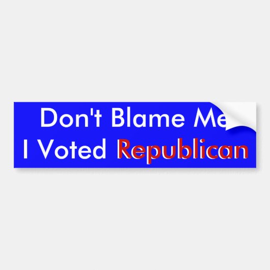 Ik heb niet gestemd voor de Republikeinse Bumperst Bumpersticker (Voorkant)