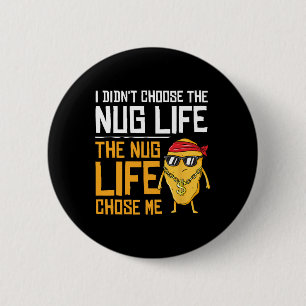 Ik Heb Niet Het Nug Leven Gekozen Het Nug Leven Ko Ronde Button 5,7 Cm