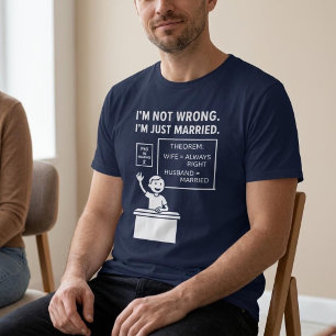 Ik heb niet ongelijk. Ik ben gewoon getrouwd. Echt T-shirt