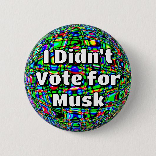 Ik heb niet op Musk gestemd Ronde Button 5,7 Cm (Voorkant)