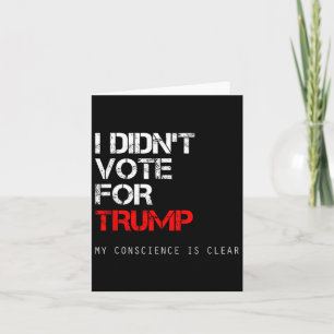 Ik heb niet op Trump gestemd, niet op mijn Preside Kaart