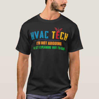 Ik heb niet ruzie met IM alleen uitleg over HVAC T T-shirt