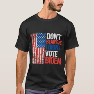 Ik heb niet tegen Biden gestemd. T-shirt