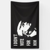 Ik heb niet voor Trump gestemd Spandoek (Verticaal)