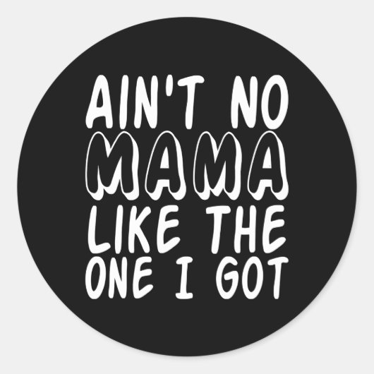 Ik heb niet zo'n moeder als moeder ronde sticker (Voorkant)
