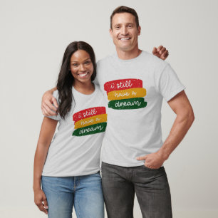 Ik heb nog steeds een droom - Zwarte Geschiedenis T-shirt