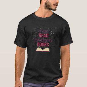 Ik heb nog steeds kinderboeken gelezen die Bokwo l T-shirt