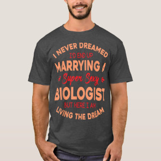 Ik heb nooit gedacht dat ik een supersey bioloog l t-shirt