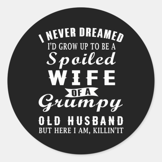 Ik heb nooit gedroomd dat ik zou opgroeien tot een ronde sticker (Voorkant)