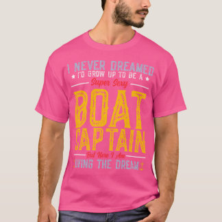 Ik heb nooit gedroomd dat ik zou opgroeien tot een t-shirt