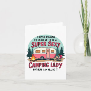 Ik heb nooit gedroomd dat Super Y Camping Lady het Kaart
