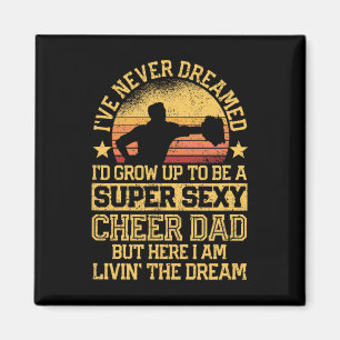 Ik heb nooit gedroomd dat vader cheerleading cheer magneet