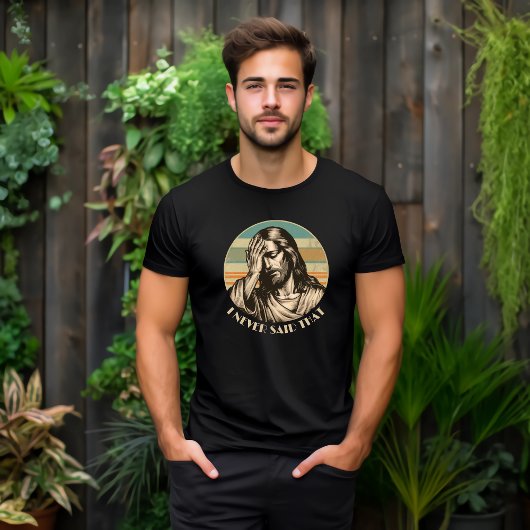 Ik heb nooit gezegd dat grappige mannen Christelij T-shirt