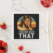 Ik heb nooit gezegd dat Jezus Christelijk grappig Servet (Insitu)