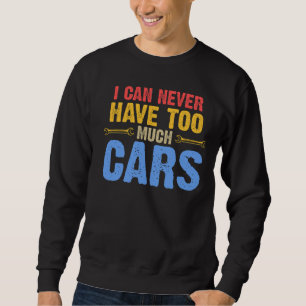 ik heb nooit te veel auto ' s monteur trui