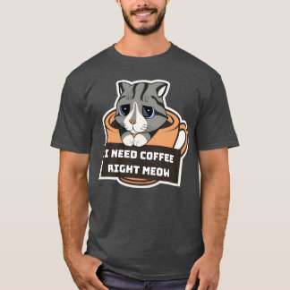 Ik heb nu koffie nodig Koffieliefhebbers Quotes re T-shirt