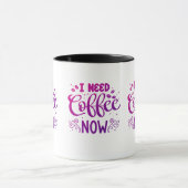 Ik heb nu koffie nodig Mok | Aangepaste keramische (Midden)