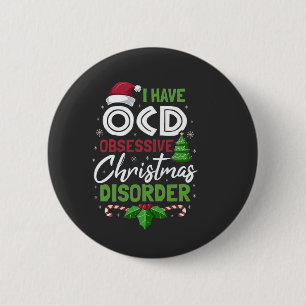 Ik heb obsessieve kerstziekte gehad ronde button 5,7 cm