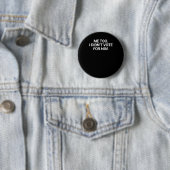 Ik heb ook niet op hem gestemd ronde button 5,7 cm (In situ)