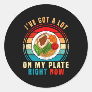 Ik Heb Op Het Moment Veel Op Mijn Bord Grappige Th Ronde Sticker