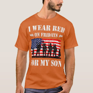 Ik heb op vrijdag rood Draag voor mijn zoon T-shirt