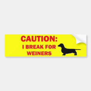 Ik heb pauze voor Weiners Bumpersticker