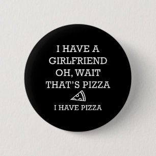Ik heb Pizza Ronde Button 5,7 Cm