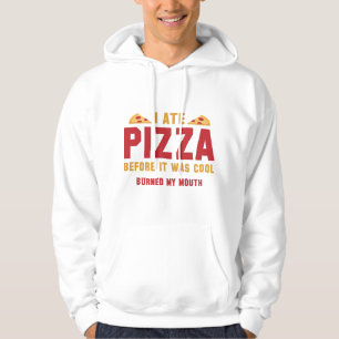 Ik heb Pizza voor het koud was Hoodie