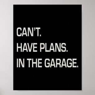 Ik heb plannen in de garage vaders dag mechanica poster