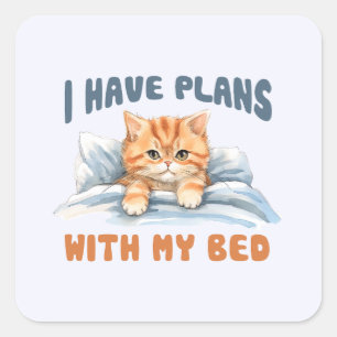 Ik heb plannen met mijn bed - Gezellige Oranje kat Vierkante Sticker
