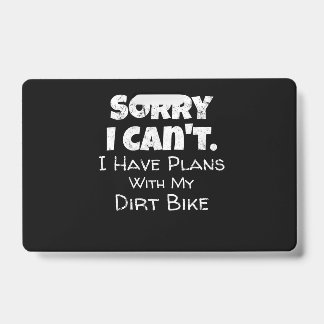 Ik Heb Plannen Met Mijn Dirtbike Cadeau Badge
