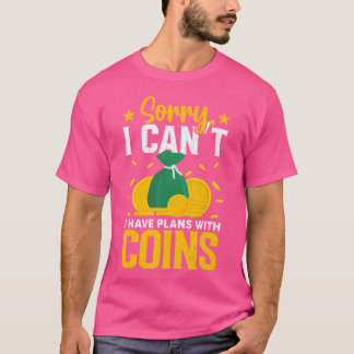 Ik Heb Plannen Met Mijn Munten Grappige Muntenverz T-shirt