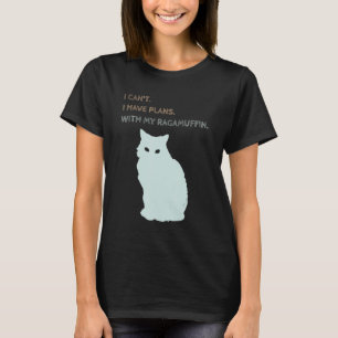 Ik heb plannen met mijn Ragamuffin kat T-shirt
