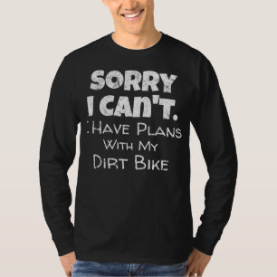Ik heb plannen met mijn vuile bike Gift T-shirt