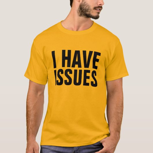 Ik heb problemen t-shirt (Voorkant)