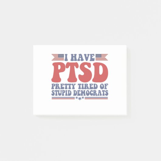 Ik heb PTSD tired of Democraat Funny Gift Post-it® Notes (Voorkant)