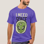 Ik heb ruimte nodig, grappige Alien Introvert Soci T-shirt (Voorkant)