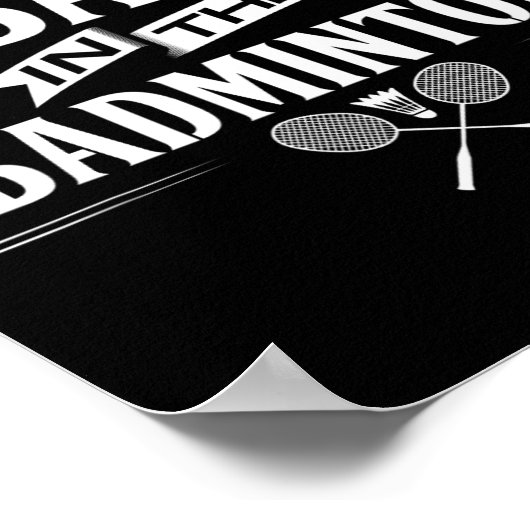 Ik heb slecht in badminton speler rackets shuttle poster (Hoek)