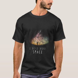 Ik heb Space Night sky Funny Astronomy Science Gal T-shirt
