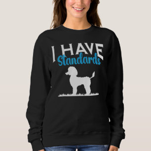 Ik Heb Standaarden Poodle Hond Trui