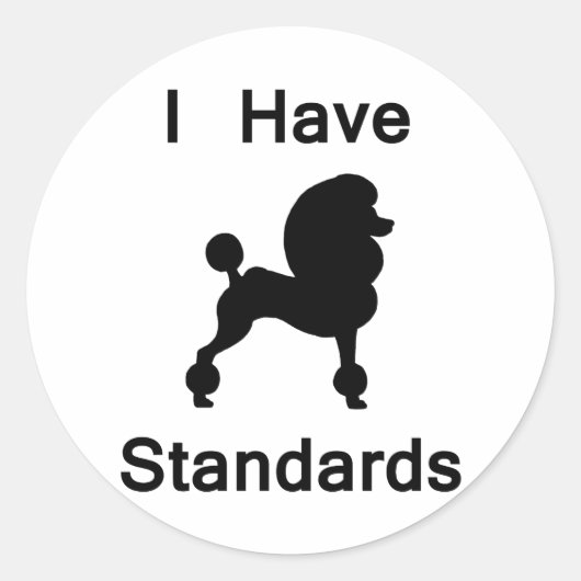 Ik heb standaarden (poodle) ronde sticker (Voorkant)