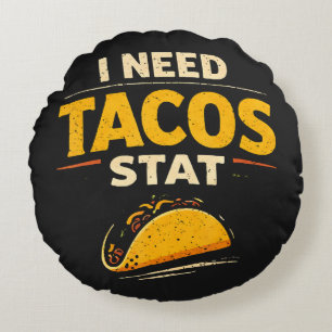 Ik Heb Tacos Nodig Stat Rond Kussen