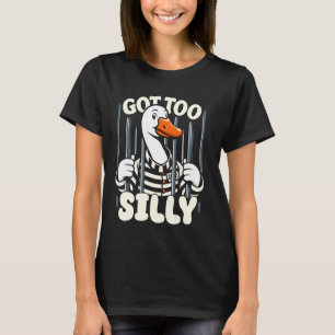 Ik heb te Gekke Grappige Gekke Goose Meme T-shirt