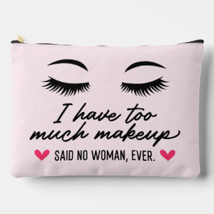 Ik heb te veel make-up quotes etui