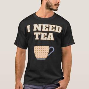 Ik heb thee nodig t-shirt